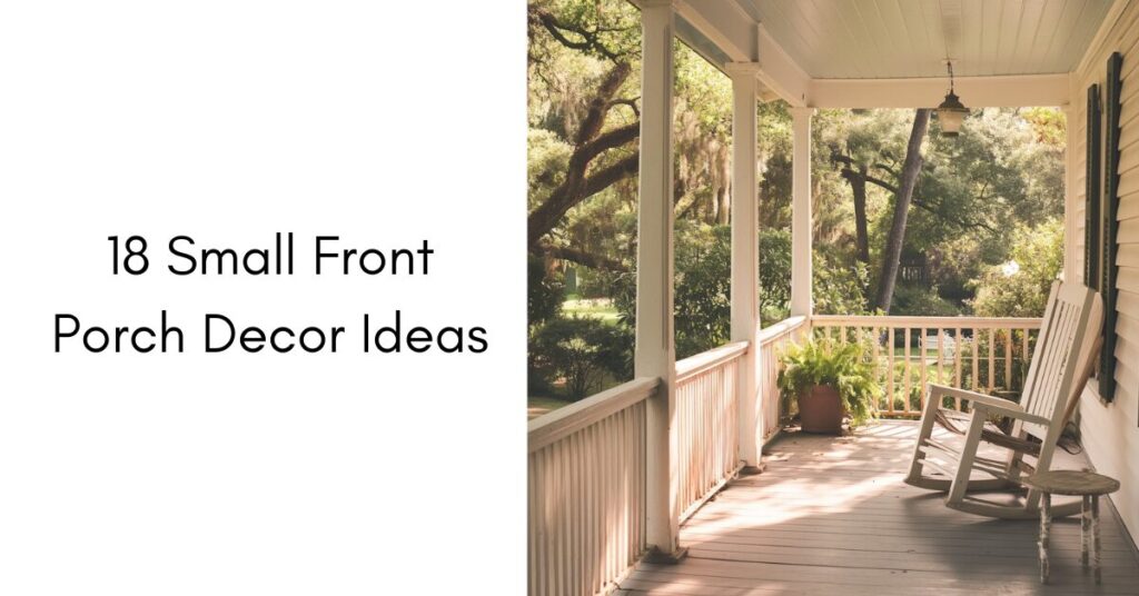 18 Small Front Porches Decor Ideas