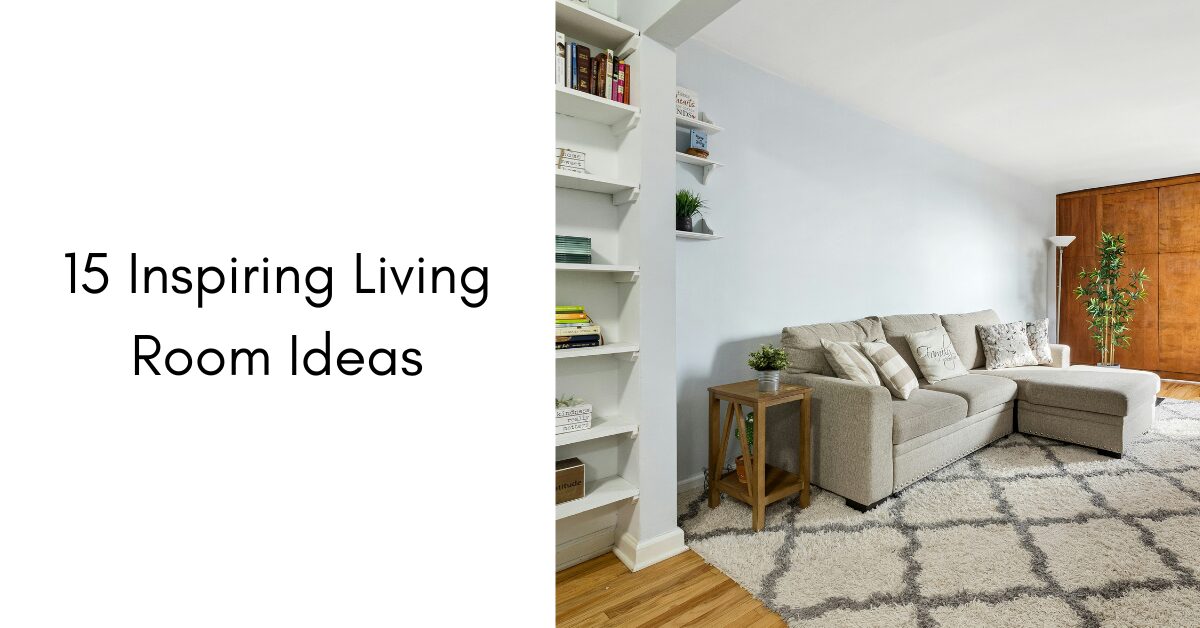 15 Inspiring Living Room Ideas