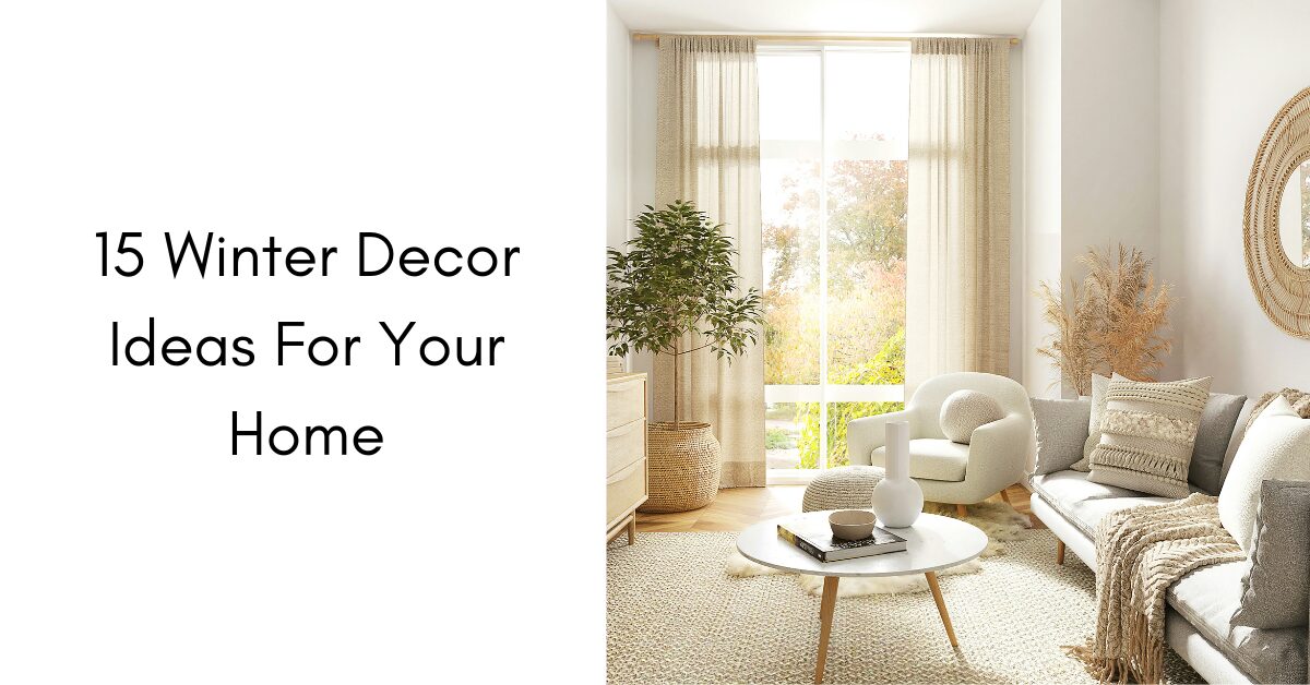 15 Winter Decor Ideas For Your Home