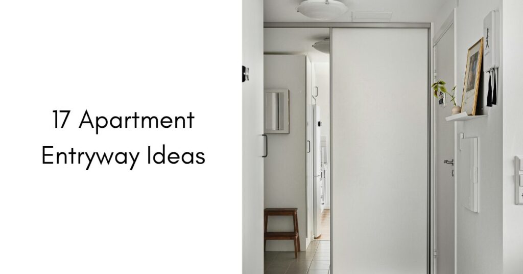 17 Apartment Entryway Ideas