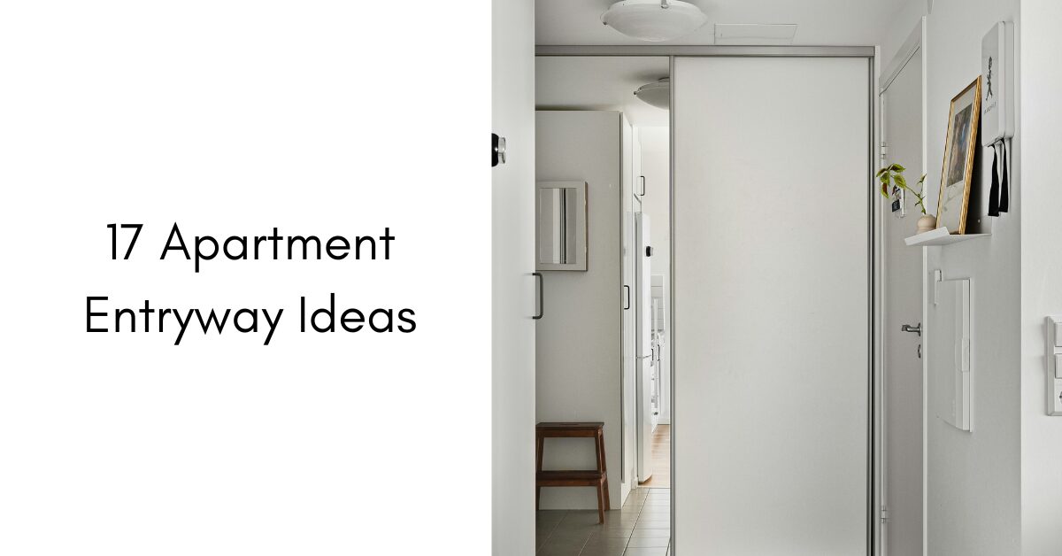 17 Apartment Entryway Ideas